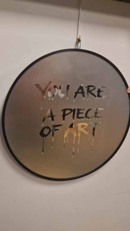 Miroir rond design artistique – “You Are A Piece Of Art” – Décoration murale originale style obscur