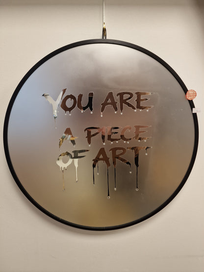 Miroir rond design artistique – “You Are A Piece Of Art” – Décoration murale originale style obscur