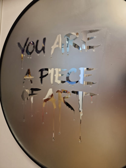 Miroir rond design artistique – “You Are A Piece Of Art” – Décoration murale originale style obscur