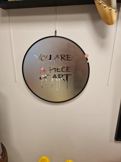 Miroir rond design artistique – “You Are A Piece Of Art” – Décoration murale originale style obscur